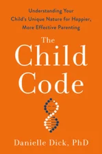The Child Code: Understanding Your Childs Unique Nature for Happier, Mor - GOOD