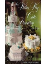 Wilton Way of Cake Decorating: v. 2: 002 By Eugene T. Sullivan, Marilynn C. Sul