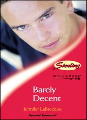 Barely Decent (Sensual Romance),Jennifer LaBrecque