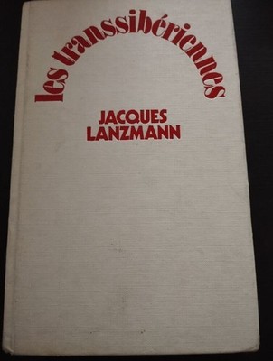 Les transibiriennes | Lanzmann Jacques | Robert Laffont | Sehr guter Zustand
