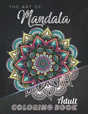 The Art of mandala Adult Coloring Book: Over 100 mandalas  Dark Version  -...