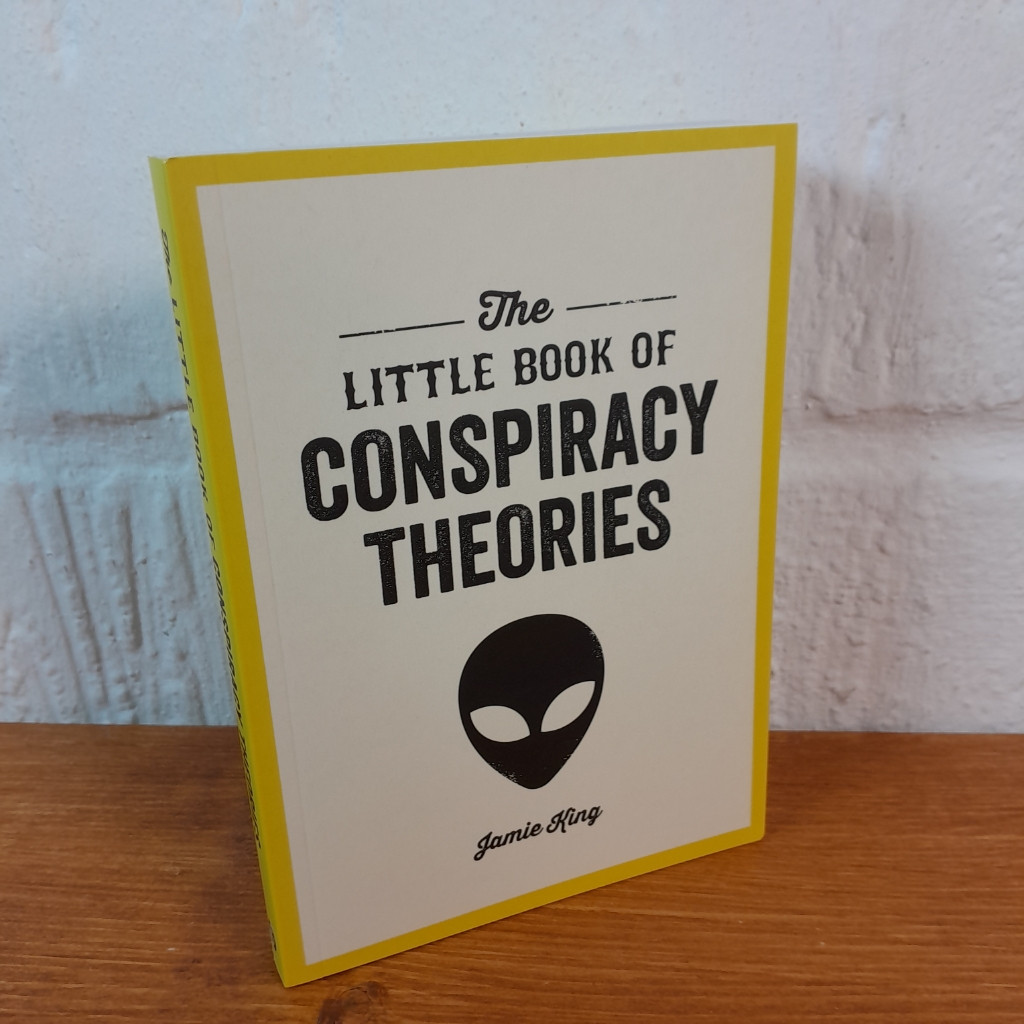 The Little Book of Conspiracy Theories— Jamie King