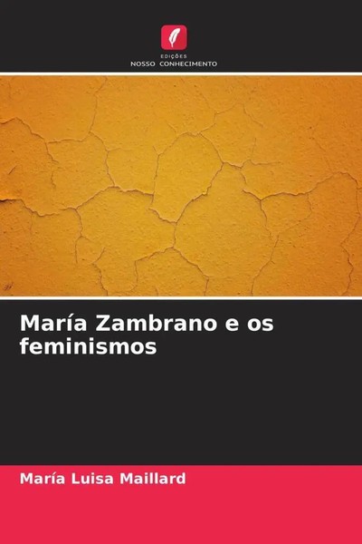 MaríA Luisa Maillard | MaríA Zambrano E Os Feminismos | Taschenbuch (2023)-image