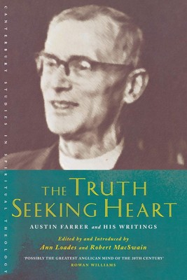The Truth-Seeking Heart (Canterbury Studies in Spiritual Theology)