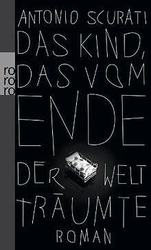 Das Kind, das vom Ende der Welt träumte von Scurati... | Buch | Zustand sehr gut