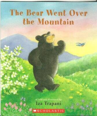 The Bear Went Over the Mountain - Paperback By Iza Trapani - GOOD