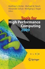 Tools for High Performance Computing 2009: Pr...