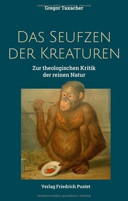 Dr. Gregor Taxa Das Seufzen der Kreaturen: Zur theologis (Paperback) (UK IMPORT)