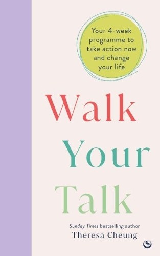 Walk Your Talk by Theresa Cheung - 9781786789754