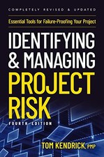 Identifying and Managing Project Risk: Essential Tools for Failure-Proofing Your