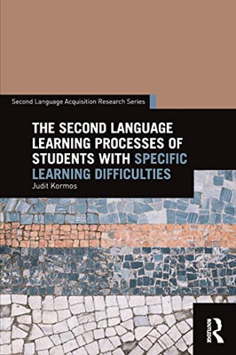 The Second Language Learning Processes of Students with - Paperback NEW Kormos,