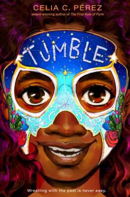 Tumble by Celia C. Pérez (2022, Hardcover)