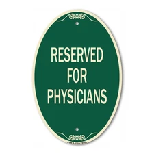 SignMission Designer Series Sign - Reserved for Physicians 12" x 18" Metal Sign