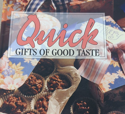 Quick Gifts of Good Taste Cookbook Leisure Arts 1994 Crafts Recipes DIY Gifts