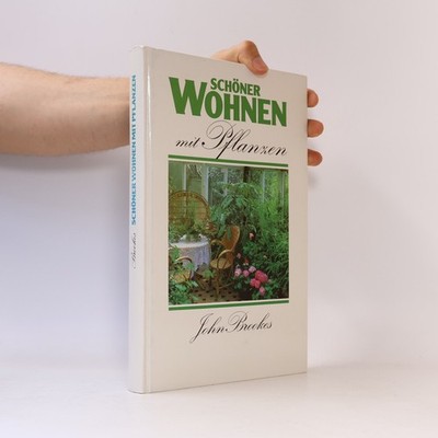 Schöner Wohnen mit Pflanzen  |  John Brookes