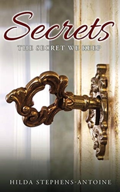 Secrets by Hilda Stephens-Antoine PAPERBACK 9781632214201