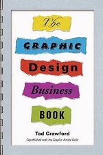 The Graphic Design Business Book by Crawford, Tad