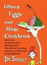 Green Eggs and Ham Cookbook: Recipes Inspired by Dr. Seuss - VERY GOOD