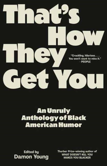 That's How They Get You by Damon Young (Paperback Book)