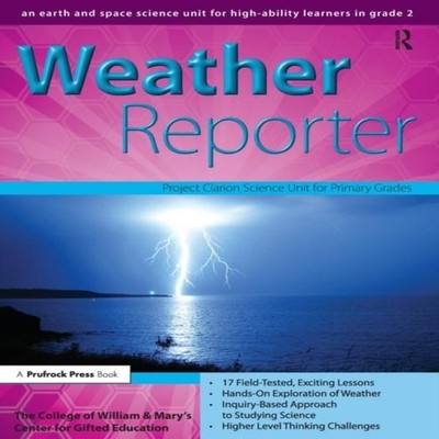 Weather Reporter An Earth and Space Science Unit for High-Ability