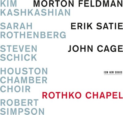 Kim Kashkashian / Sarah Rothenberg / Steven Schick / Houston Chamber Choir / Rob