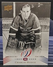 08-09 Upper Deck Montreal Canadiens Centennial 🚨🚨🚨 Charlie Hodge