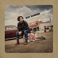 Kat Danser - Goin Gone - CD - K4Z