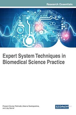 Expert System Techniques in Biomedical Science , Pattnaik, Swetapadma, Sarra-,