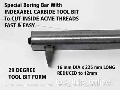 LATHE SPECIAL BORING BAR WITH INDEXABLE CARBIDE TOOL BIT TO CUT ACME THREADS 16m