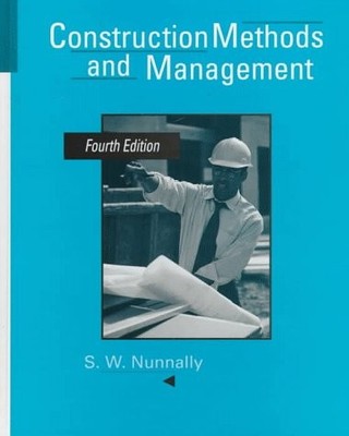 Construction Methods and Management (4th Edition)