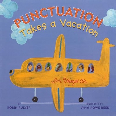 Punctuation Takes a Vacation, Pulver, Robin
