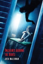 Product Image: INCIDENTS AROUND THE HOUSE Josh Malerman SIGNED #d SST HCDJ Other Mommy Film!!