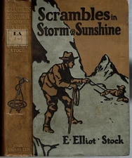 E Elliot Stock / SCRAMBLES IN STORM AND SUNSHINE AMONG THE SWISS & ENGLISH ALPS