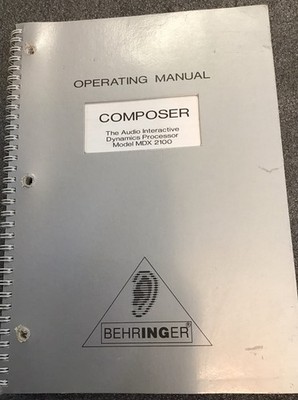 Behringer Operating Manual COMPOSER Model MDX 2100 Audio Interactive Processor
