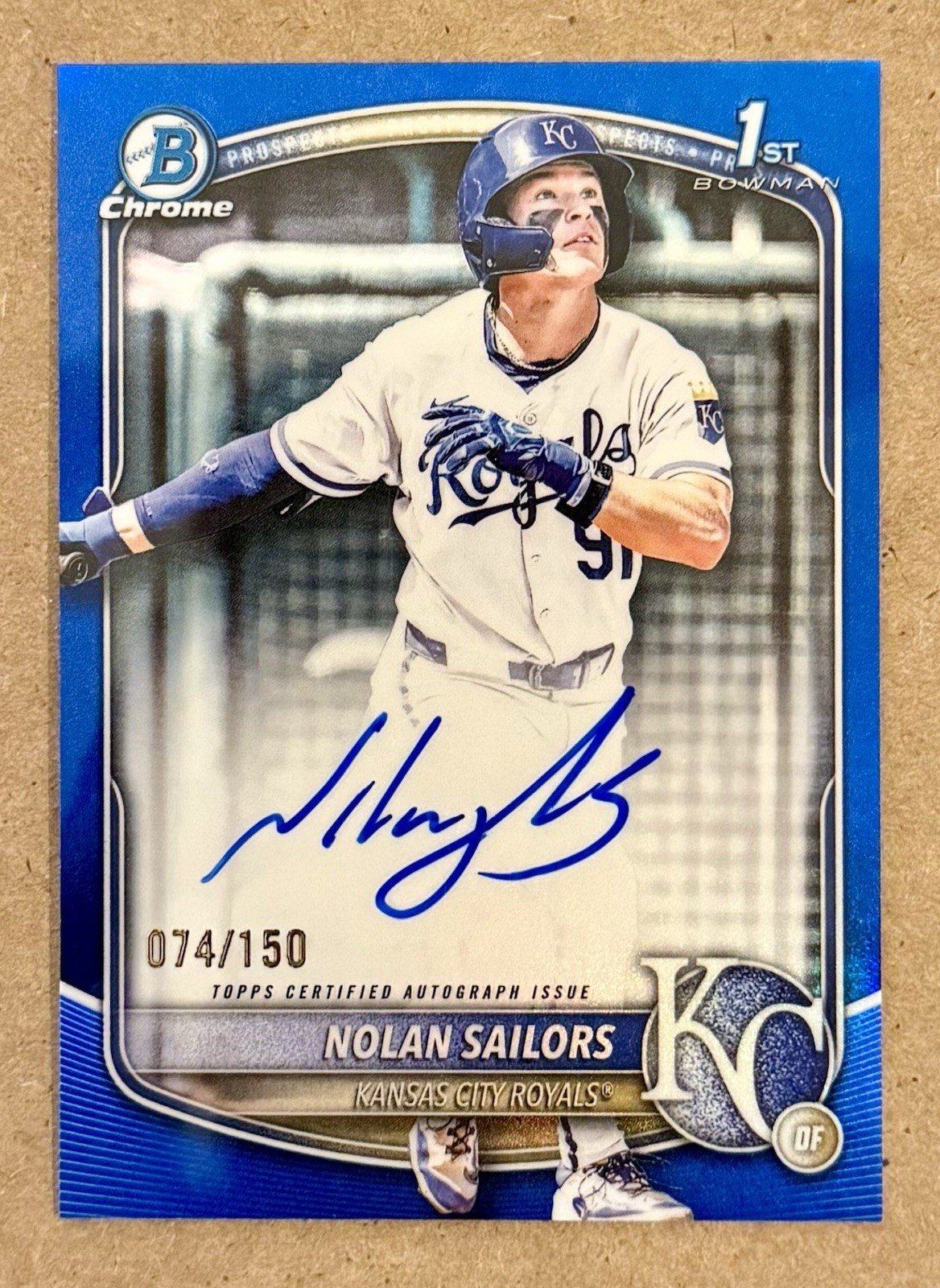 2025 Bowman Draft 1st Chrome Nolan Sailors True Blue Refractor Auto /150 Royals