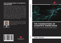 Vitaly Yakovlev | THE Foundations OF Scientific Knowledge | Taschenbuch (2021)