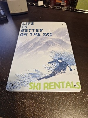 Life Is Better on the Ski Metal Tin Sign 8'' x 12'' Skiing Winter Wall Decor