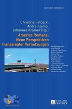 Christine Felbe America Romana: Neue Perspekt...