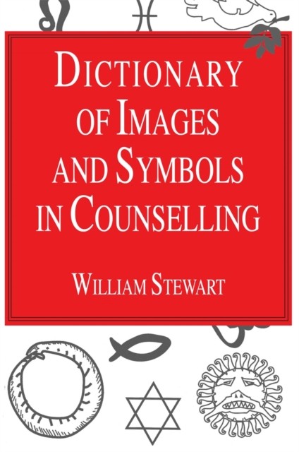Dictionary Of Images And Symbols In Counselling William Stewart Book - Image 3
