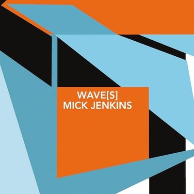 MICK JENKINS - WAVES - Vinyl Record VL - G11501z