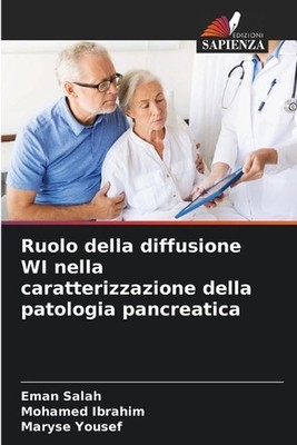 Ruolo della diffusione WI nella caratterizzazione della patologia pancreatica by