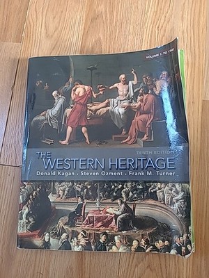 The Western Heritage,  10th Ed Vol 1: To 1740, Kagan, Et Al, Prentice Hall, 2010