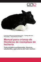 Francisco Eduardo Canto MuñOz (U. A.) | Manual Para Crianza De Hembras De...
