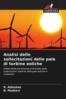 R. Abhishek (U. A.) | Analisi Delle Sollecitazioni Delle Pale Di Turbine Eoliche