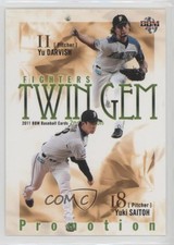2011 BBM Twin Gem Promotion Yu Darvish Yuki Saitoh Hiroyasu Tanaka #FISW 0b67