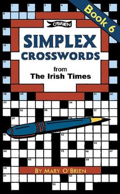 Simplex Crosswords Book 6: from The Irish Times by Mary O'Brien (English) Paperb