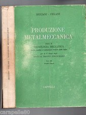 PRODUZIONE METALMECCANICA di Secciani e Villani vol. terzo