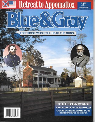 Blue & Gray Spring 2001 Appomattox High Bridge Sailor's Creek Namozine