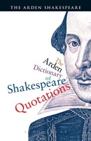 The Arden Dictionary Of Shakespeare Quotations | William Shakespeare | Buch