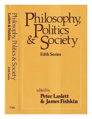 LASLETT, PETER Philosophie, Politik und Gesellschaft. Fünfte Serie / eine Sam...